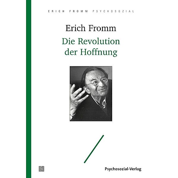 Die Revolution der Hoffnung, Erich Fromm