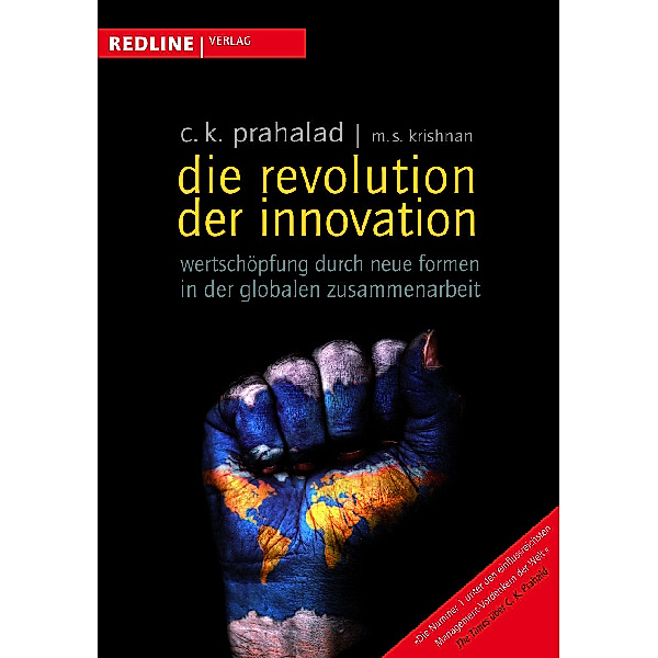 Die Revolution der Innovation, C. K. Prahalad, C.K. Prahalad, M. S. Krishnan, M.S. Krishnan