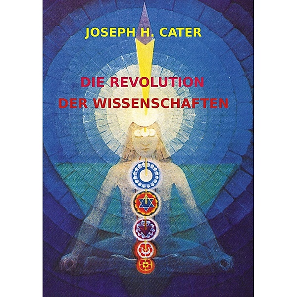 Die Revolution der Wissenschaften, Joseph H. Cater