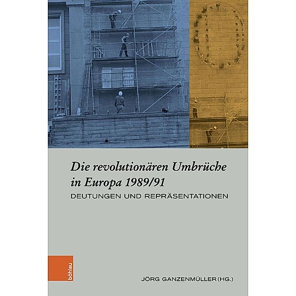 Die revolutionären Umbrüche in Europa 1989/91