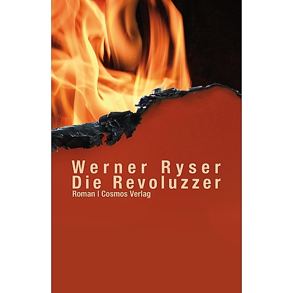 Die Revoluzzer, Werner Ryser