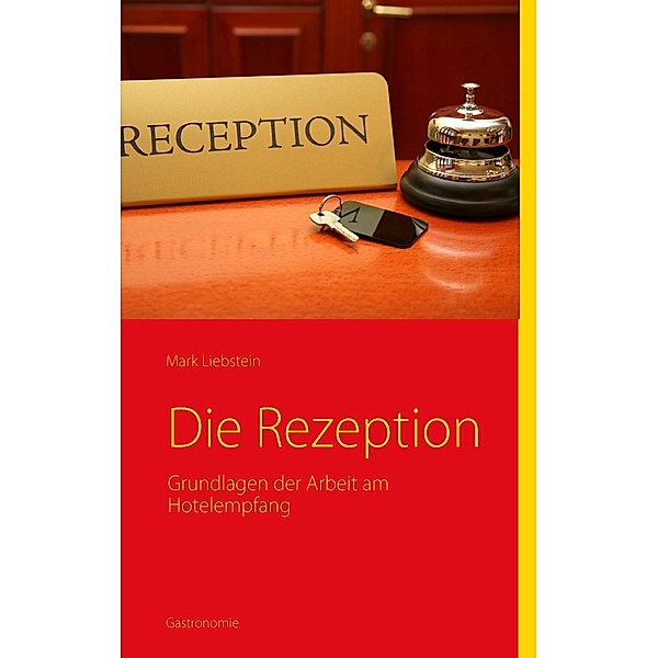 Die Rezeption, Mark Liebstein