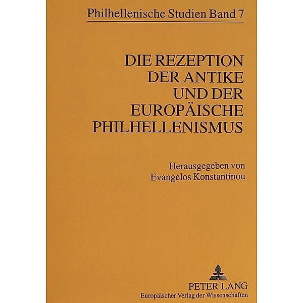 Die Rezeption der Antike und der europäische Philhellenismus