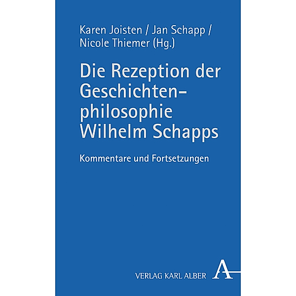 Die Rezeption der Geschichtenphilosophie Wilhelm Schapps