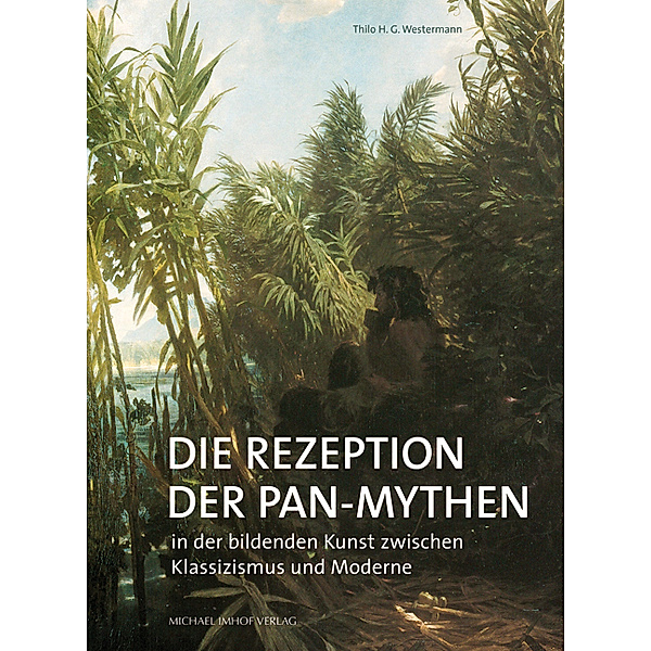 Die Rezeption der Pan-Mythen, Thilo H. G. Westermann