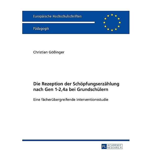 Die Rezeption der Schoepfungserzaehlung nach Gen 1-2,4a bei Grundschuelern, Christian Goinger