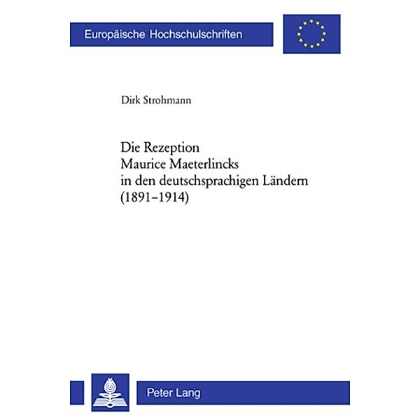 Die Rezeption Maurice Maeterlincks in den deutschsprachigen Ländern (1891-1914), Dirk Strohmann