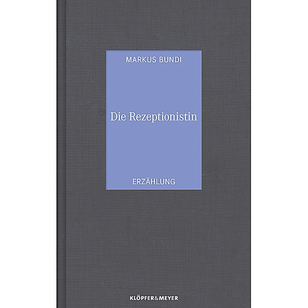 Die Rezeptionistin, Markus Bundi