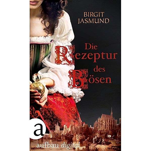 Die Rezeptur des Bösen, Birgit Jasmund