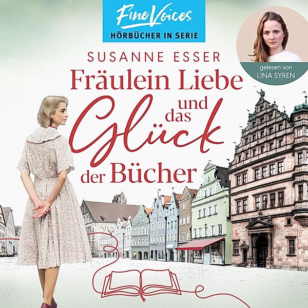 Die Rhein-Buchhandlung - 1 - Fräulein Liebe und das Glück der Bücher, Susanne Esser
