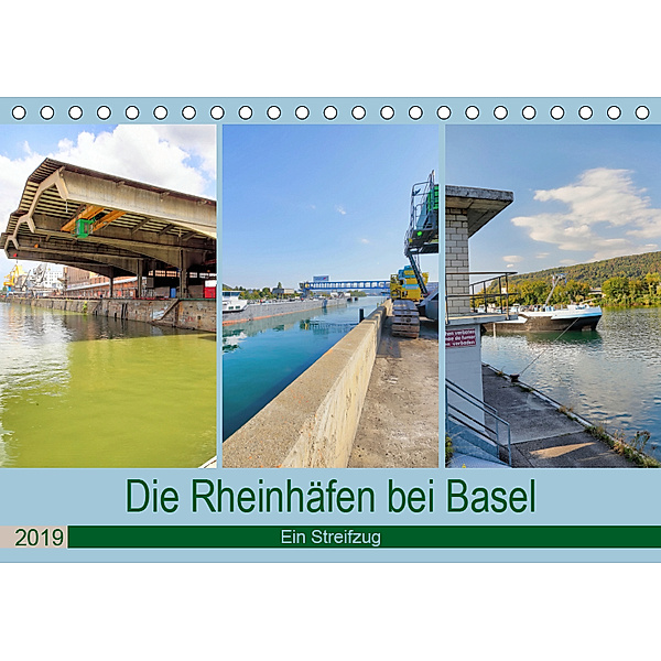 Die Rheinhäfen bei Basel - Ein Streifzug (Tischkalender 2019 DIN A5 quer), Dieter Fischer