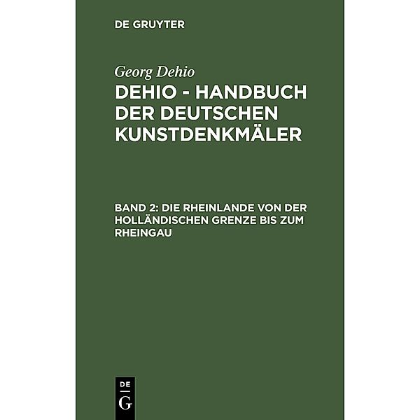 Die Rheinlande von der holländischen Grenze bis zum Rheingau