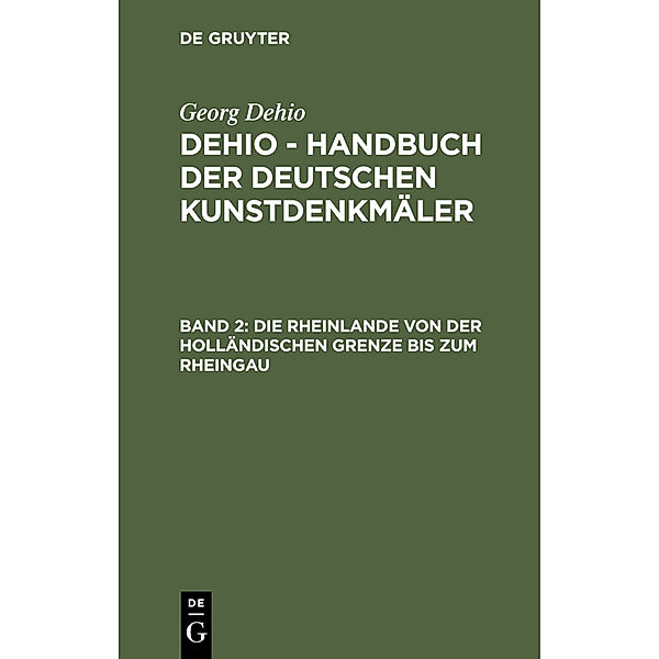 Die Rheinlande von der holländischen Grenze bis zum Rheingau