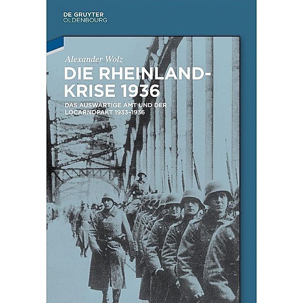 Die Rheinlandkrise 1936 / Jahrbuch des Dokumentationsarchivs des österreichischen Widerstandes, Alexander Wolz