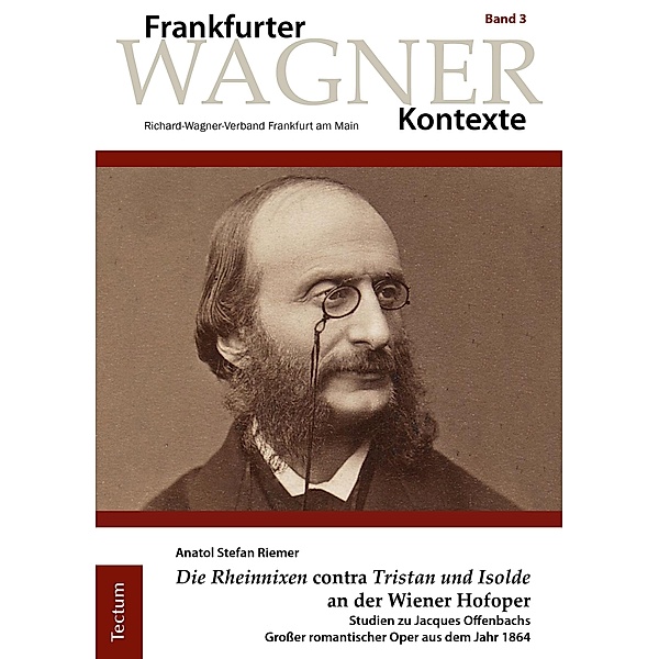 Die Rheinnixen contra Tristan und Isolde an der Wiener Hofoper, Anatol Stefan Riemer