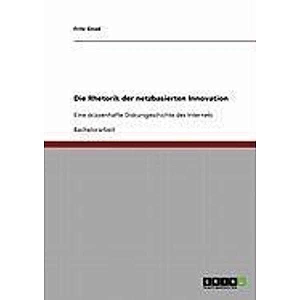 Die Rhetorik der netzbasierten Innovation, Fritz Gnad