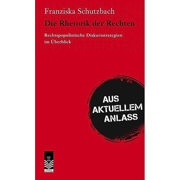 Die Rhetorik der Rechten, Franziska Schutzbach