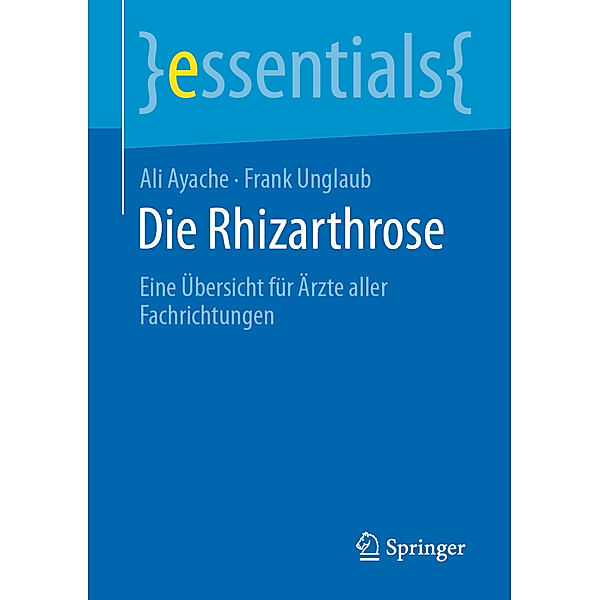 Die Rhizarthrose, Ali Ayache, Frank Unglaub