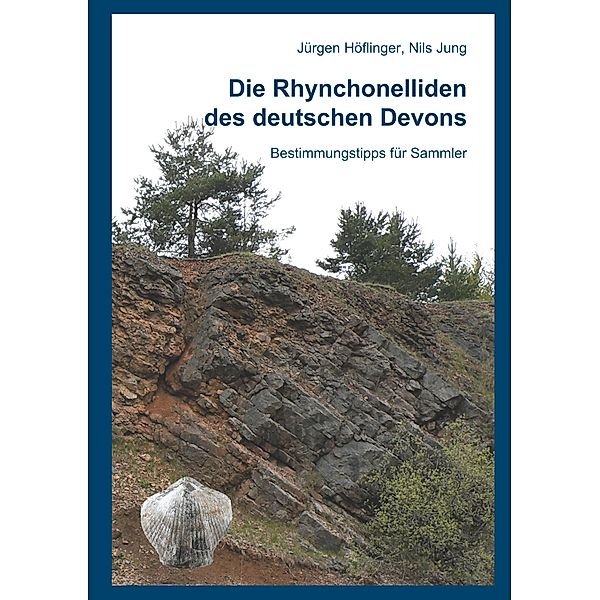 Die Rhynchonelliden des deutschen Devons, Jürgen Höflinger, Nils Jung