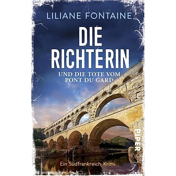 Die Richterin und die Tote vom Pont du Gard / Mathilde de Boncourt Bd.1, Liliane Fontaine