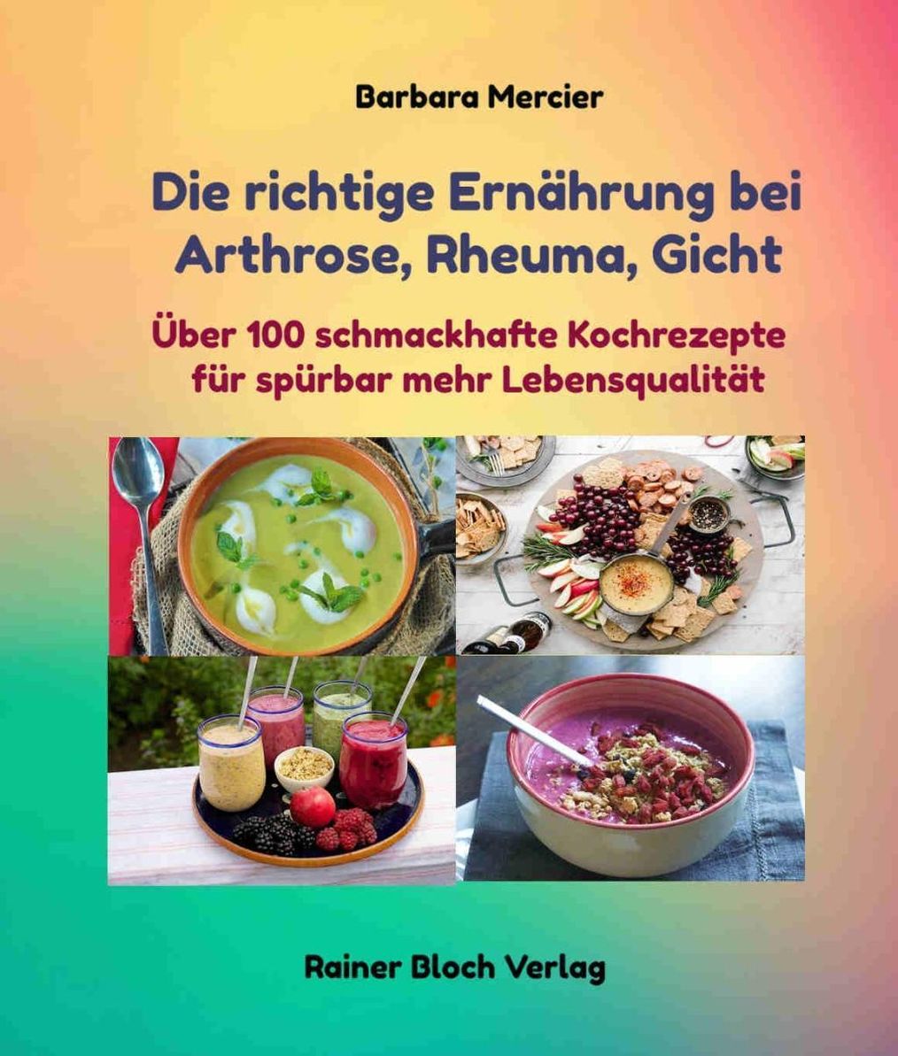 Die richtige Ernährung bei Arthrose, Rheuma, Gicht Buch versandkostenfrei
