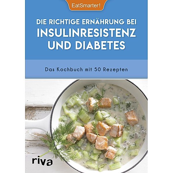 Die richtige Ernährung bei Insulinresistenz und Diabetes, EatSmarter!