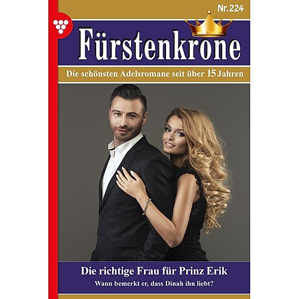 Die richtige Frau für Prinz Erik / Fürstenkrone Bd.224, Marianne Schwarz