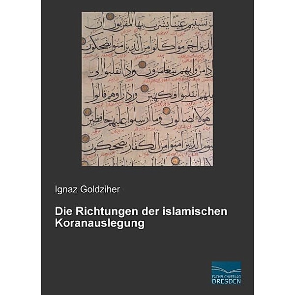 Die Richtungen der islamischen Koranauslegung, Ignaz Goldziher
