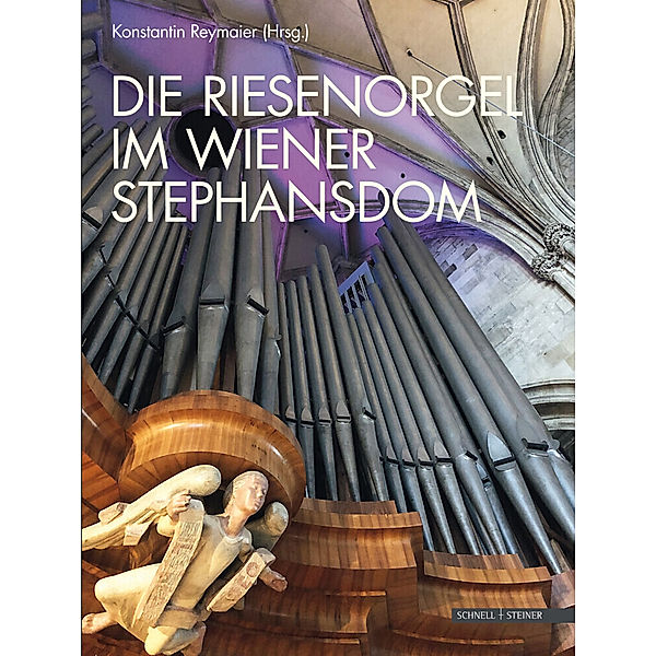 Die Riesenorgel im Wiener Stephansdom