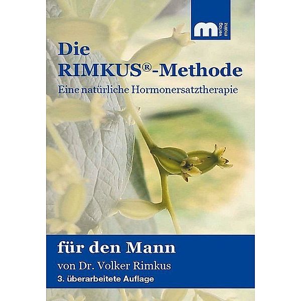 Die Rimkus-Methode, Eine natürliche Hormonersatztherapie für den Mann, Volker Rimkus