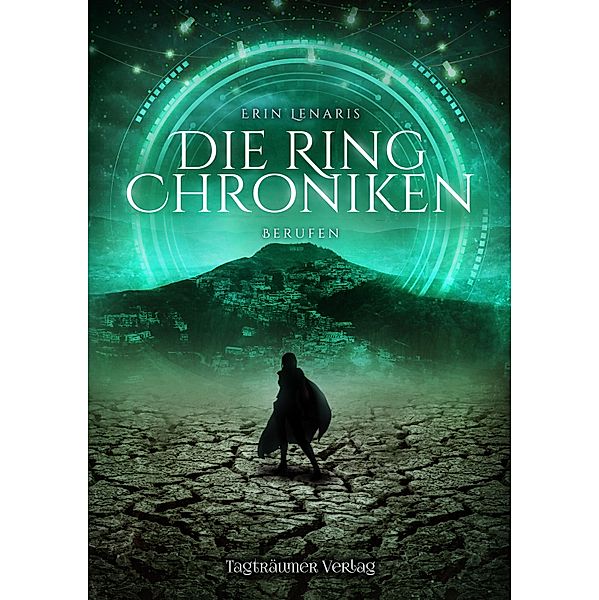 Die Ring Chroniken 3 - Berufen, Erin Lenaris