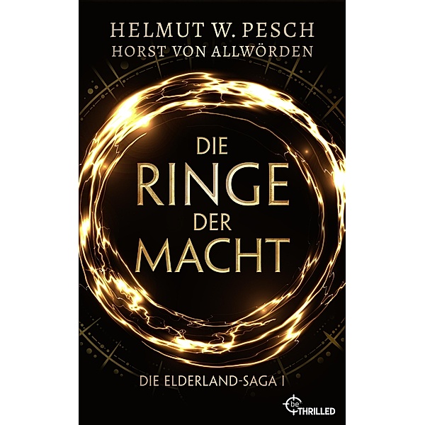 Die Ringe der Macht / Die Elderland-Saga Bd.1, Helmut W. Pesch, Horst von Allwörden