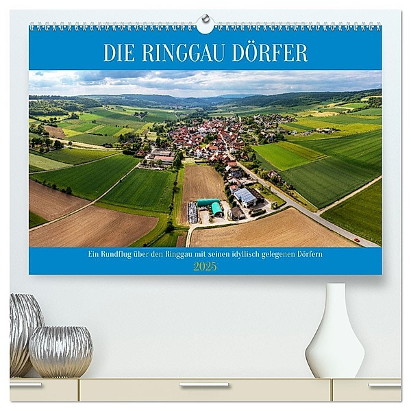 Die Ringgau Dörfer (hochwertiger Premium Wandkalender 2025 DIN A2 quer), Kunstdruck in Hochglanz, Calvendo, Roland Brack