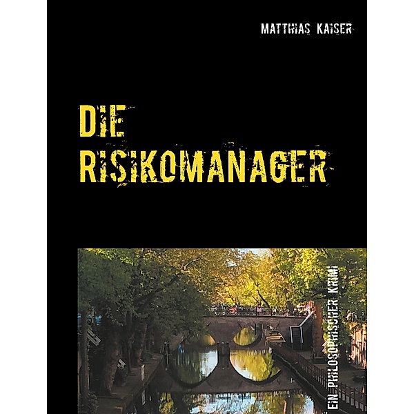 Die Risikomanager, Matthias Kaiser