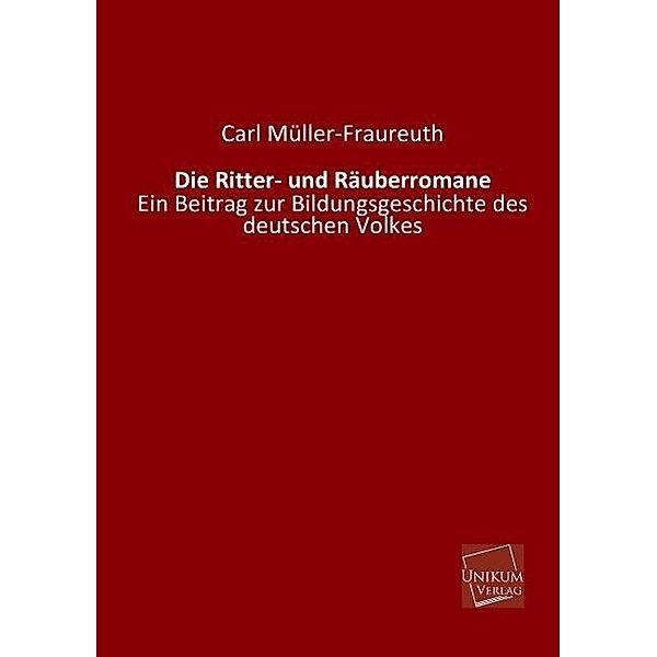 Die Ritter- und Räuberromane, Carl Müller-Fraureuth