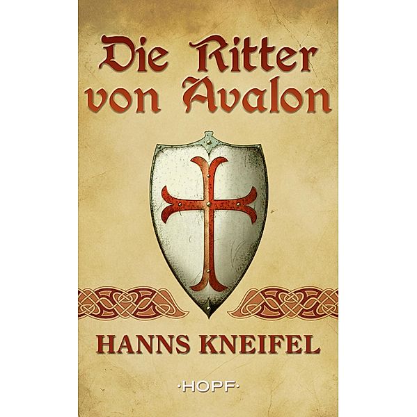 Die Ritter von Avalon, Hanns Kneifel