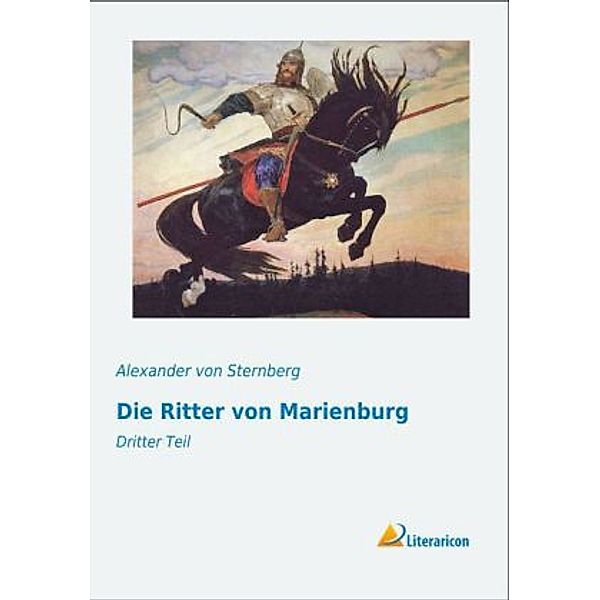 Die Ritter von Marienburg, Alexander von Ungern-Sternberg