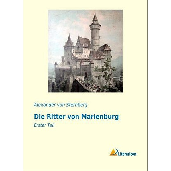Die Ritter von Marienburg, Alexander von Ungern-Sternberg