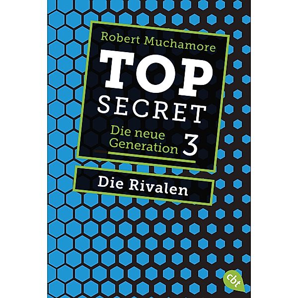 Die Rivalen / Top Secret. Die neue Generation Bd.3, Robert Muchamore