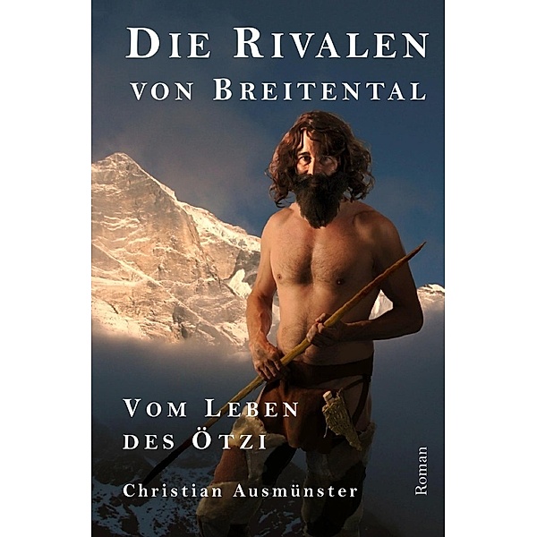 Die Rivalen von Breitental, Christian Ausmünster