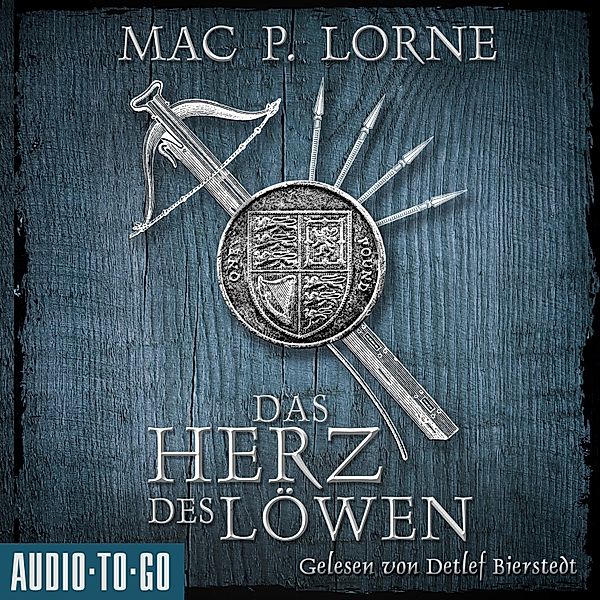 Die Robin-Hood-Reihe - 2 - Das Herz des Löwen, Mac P. Lorne