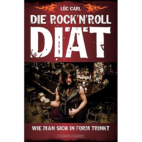Die Rock'n'Roll-Diät, Lüc Carl