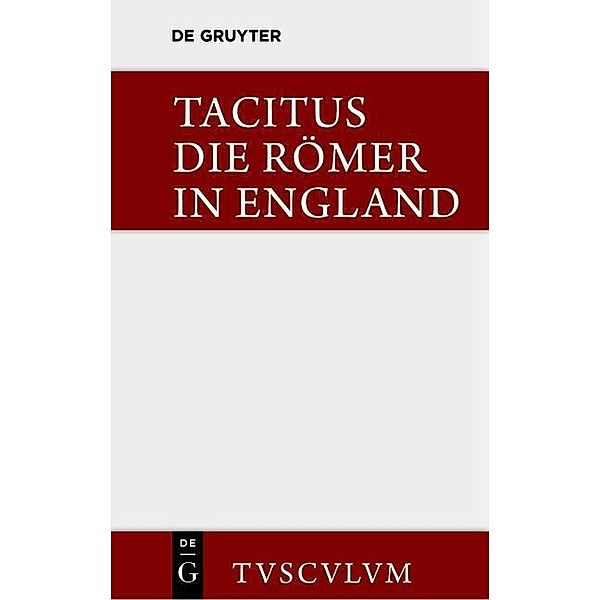 Die Römer in England / Sammlung Tusculum, Tacitus