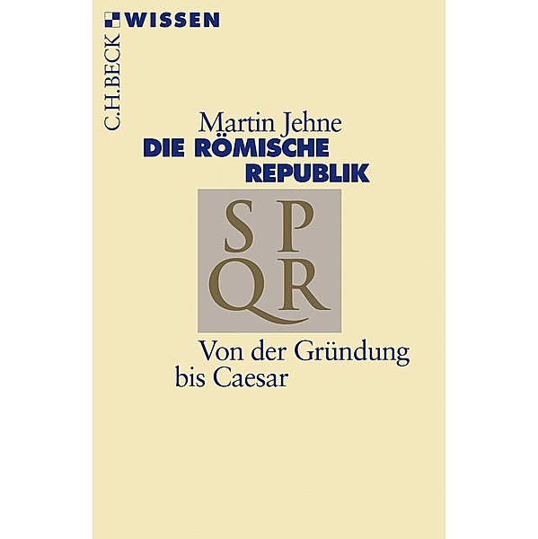 Die römische Republik / Beck'sche Reihe Bd.2362, Martin Jehne