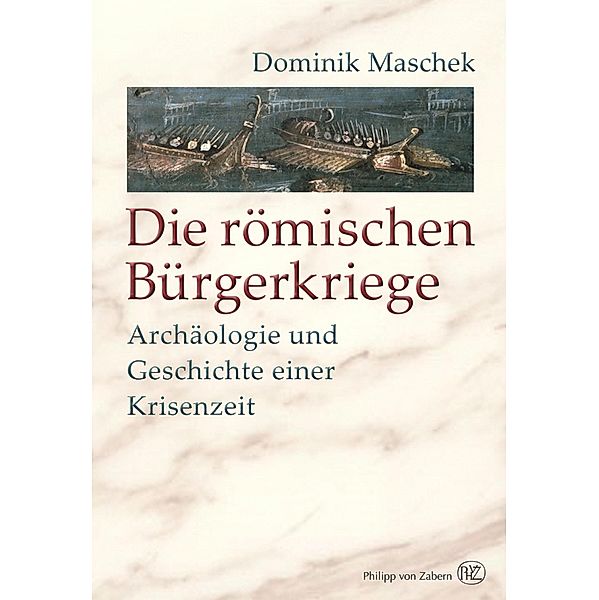 Die römischen Bürgerkriege, Dominik Maschek