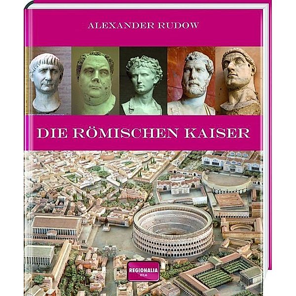 Die römischen Kaiser, Alexander Rudow