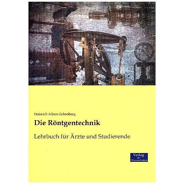 Die Röntgentechnik, Heinrich E. Albers-Schönberg