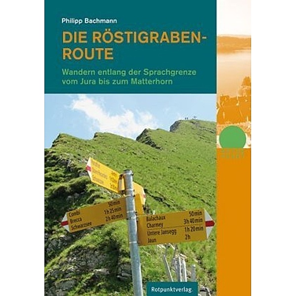 Die Röstigraben-Route, Philipp Bachmann