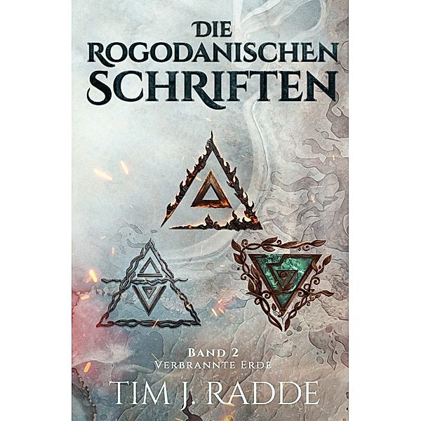 Die rogodanischen Schriften Band 2, Tim J. Radde