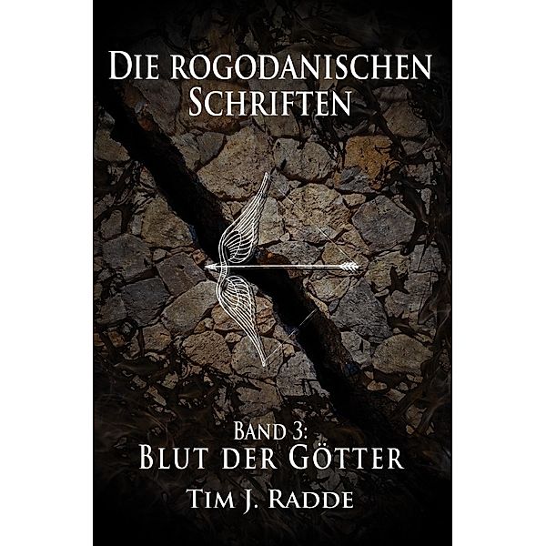 Die rogodanischen Schriften Band 3, Tim J. Radde